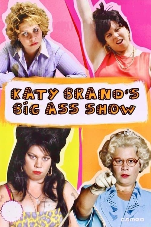 Katy Brand's Big Ass Showのポスター