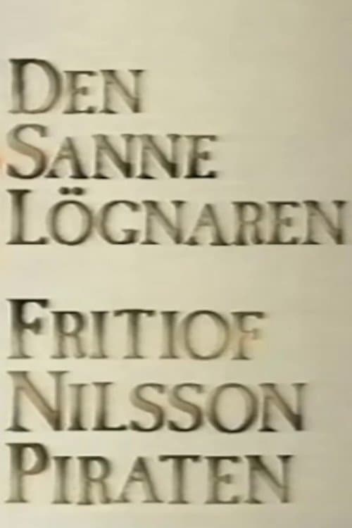 Den sanne lögnaren - Fritiof Nilsson Piratenのポスター