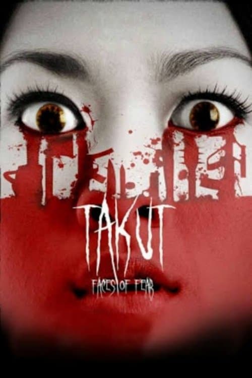 Takut: Faces of Fearのポスター