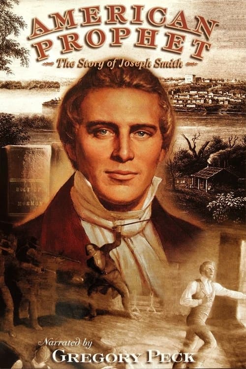 American Prophet:  The Story of Joseph Smithのポスター