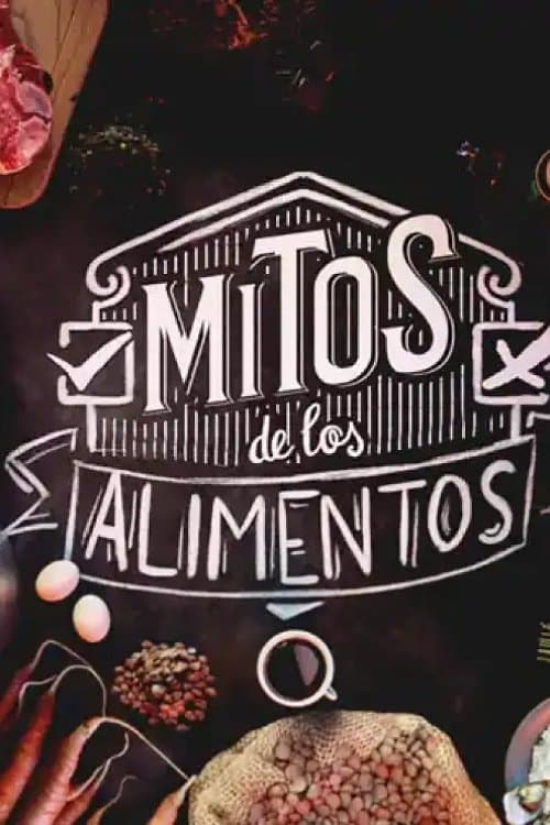 Mitos de los alimentosのポスター