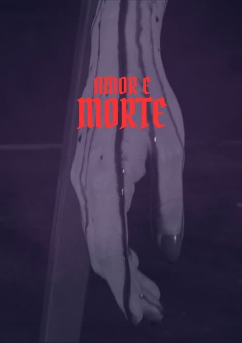 Amor e Morteのポスター