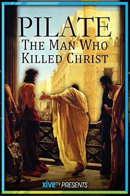 Pilate: The Man Who Killed Christのポスター