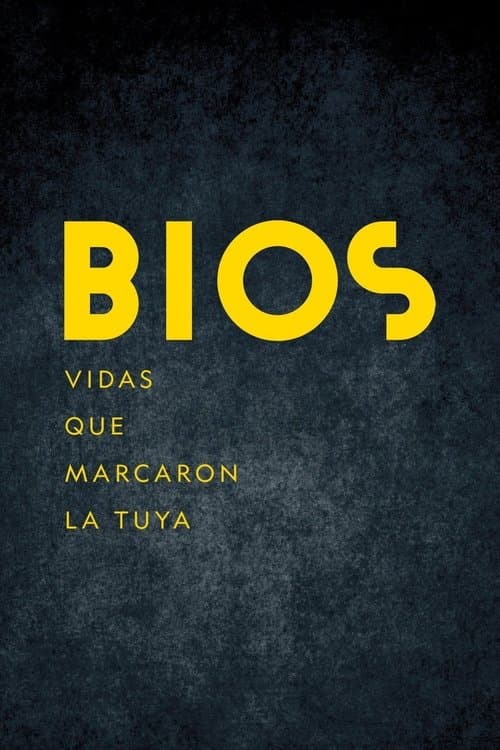 Bios: Vidas que marcaron la tuyaのポスター