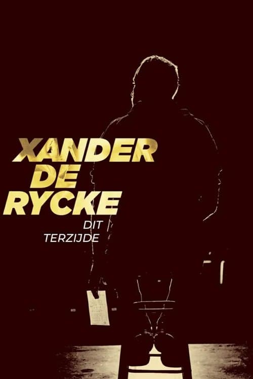 Xander De Rycke: Dit Terzijdeのポスター