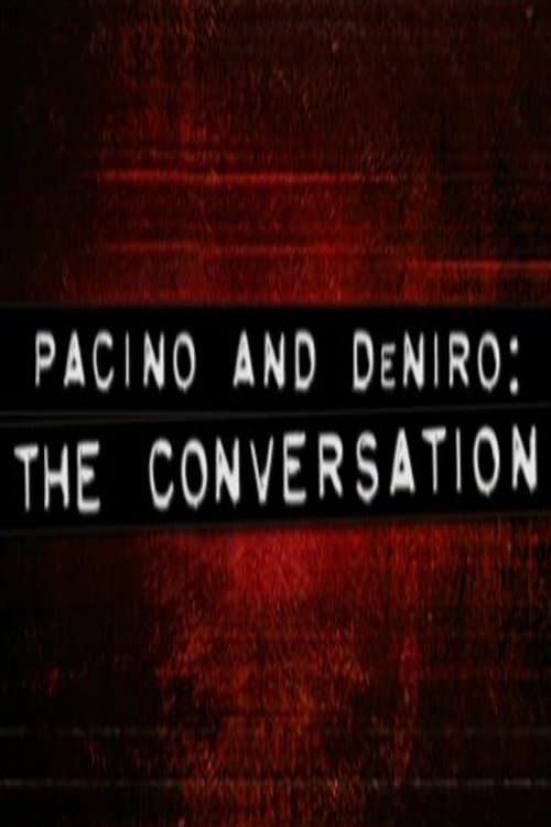 Pacino and De Niro: The Conversationのポスター