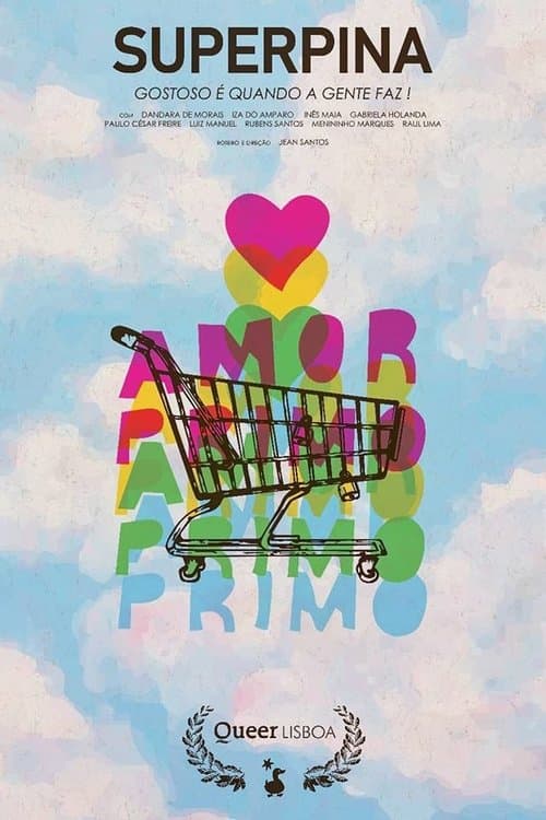 Superpina: Gostoso é Quando a Gente Faz!のポスター