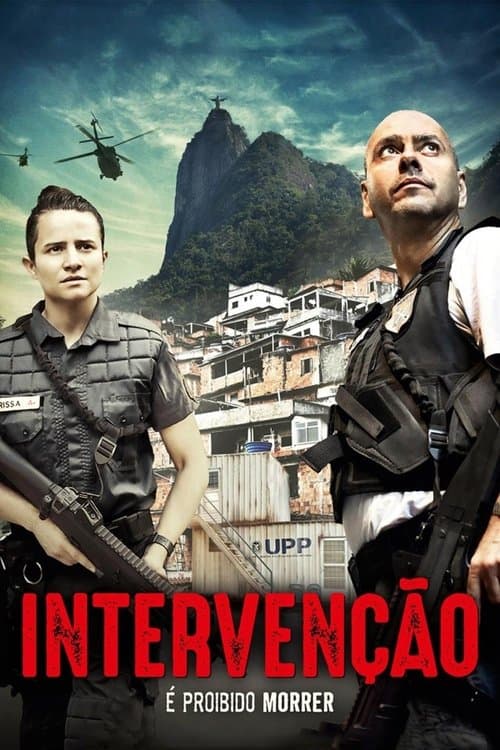 Intervenção, É Proibido Morrerのポスター