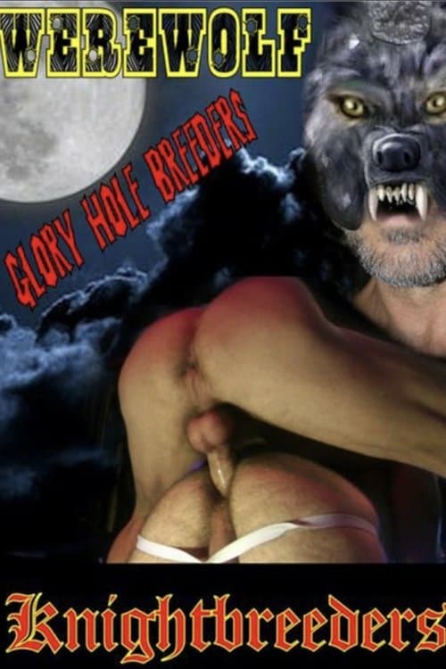 Werewolf Glory Hole Breedersのポスター