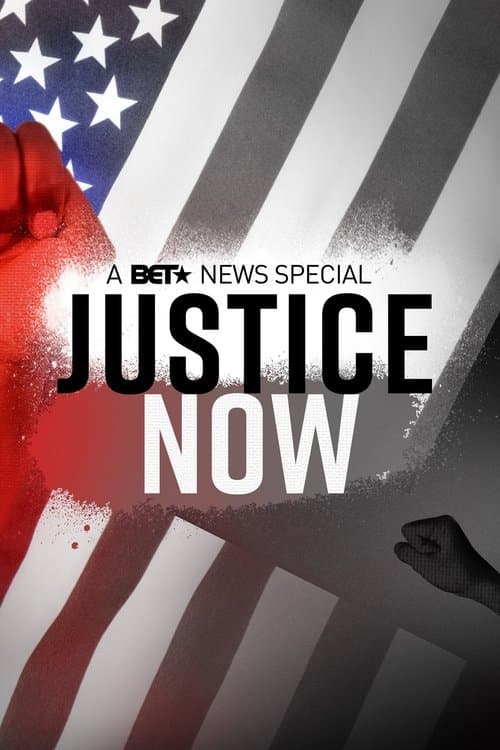 Justice Now: A BET News Specialのポスター