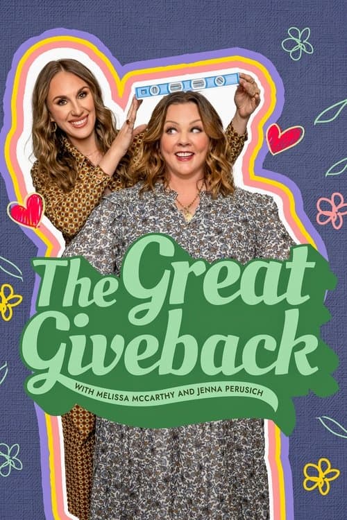 The Great Giveback with Melissa McCarthy and Jenna Perusichのポスター