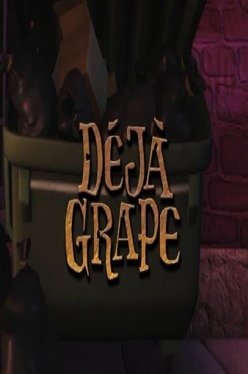 Déjà Grapeのポスター
