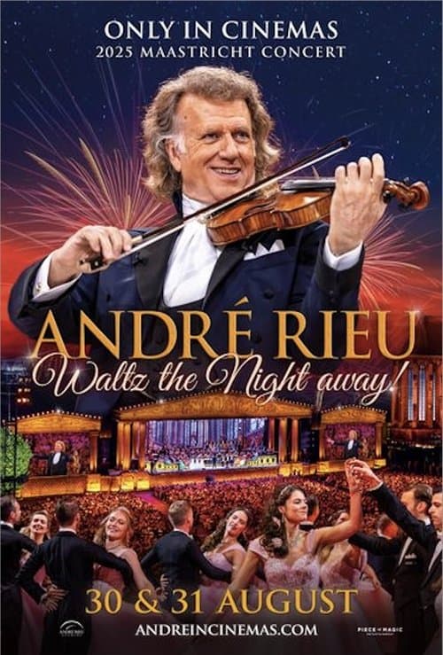 André Rieu's 2025 Maastricht Concert: Waltz the Night Away!のポスター