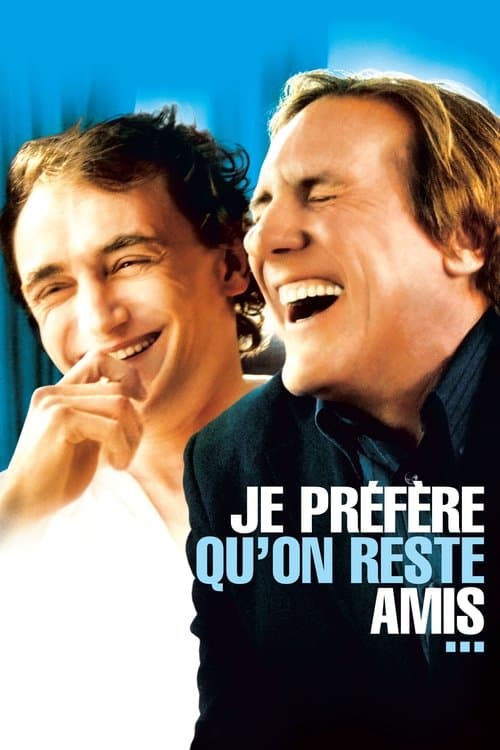 Je préfère qu'on reste amis…のポスター