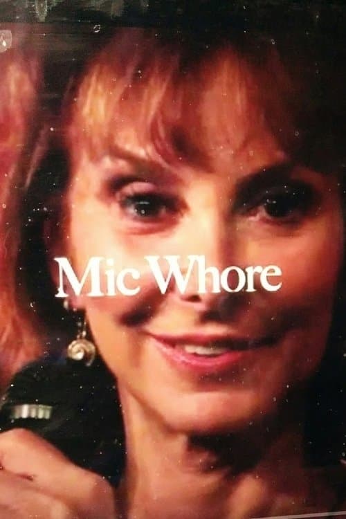 Mic Whoreのポスター