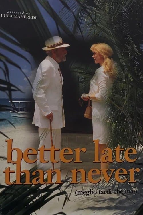 Meglio tardi che maiのポスター