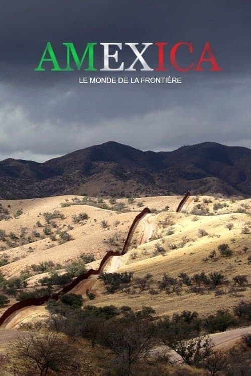Amexica : le monde de la frontièreのポスター