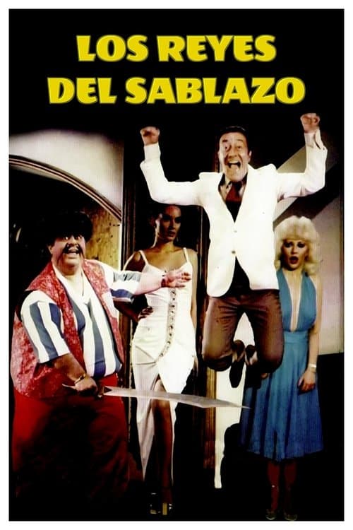 Los reyes del sablazoのポスター