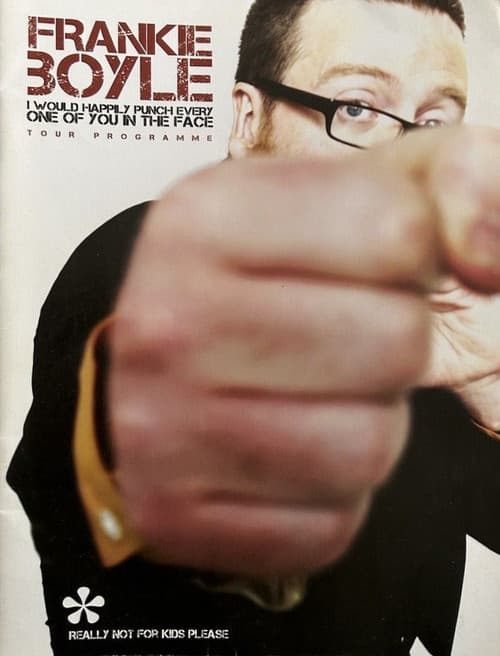 Frankie Boyle - I Would Happily Punch Every One of You in the Faceのポスター