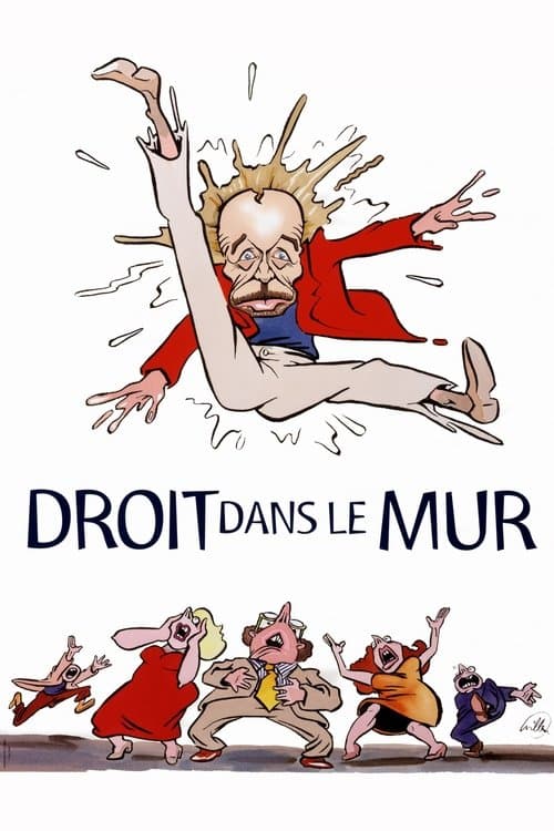 Droit dans le murのポスター