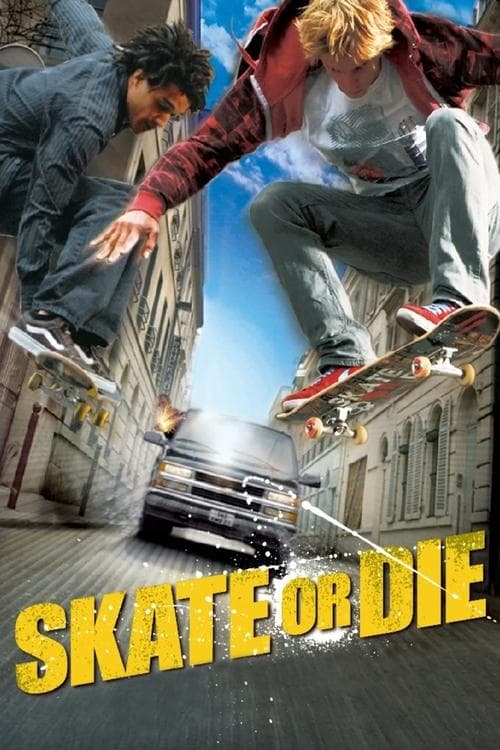 Skate Or Dieのポスター