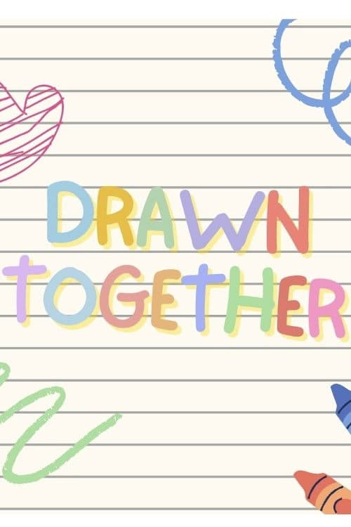 Drawn Togetherのポスター