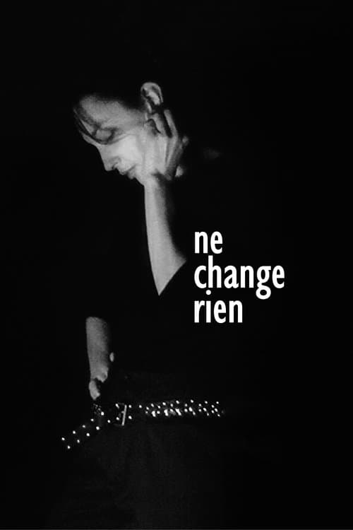 Ne change rienのポスター