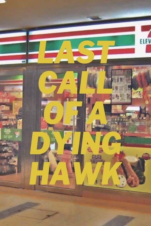 Last Call of a Dying Hawkのポスター