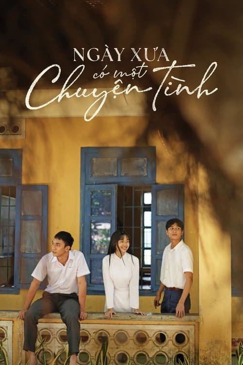 Ngày Xưa Có Một Chuyện Tìnhのポスター