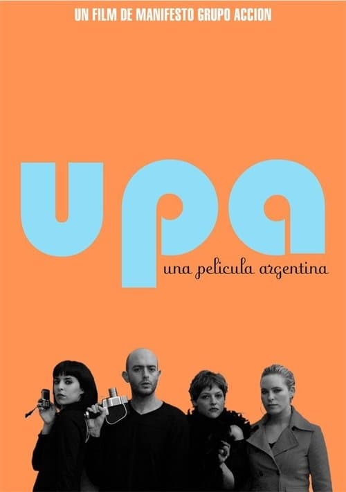 UPA! Una película argentinaのポスター