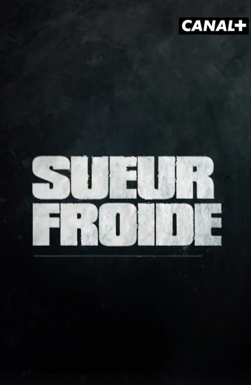 Sueur froideのポスター