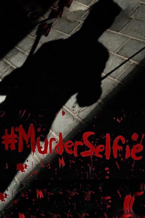 #MurderSelfieのポスター