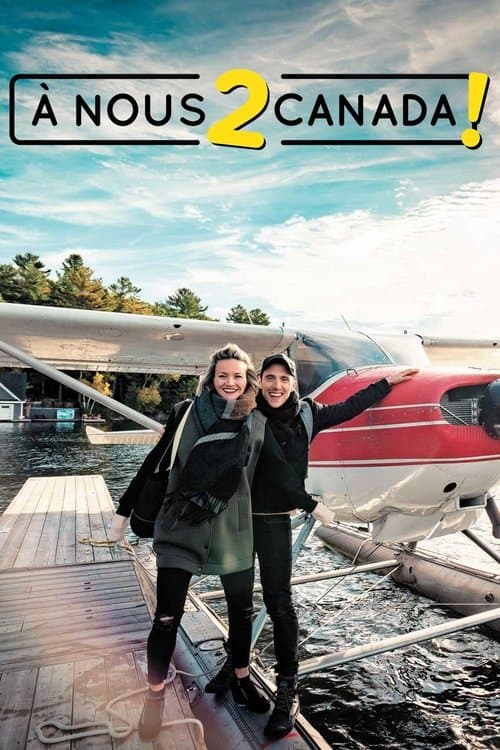 À nous 2 Canadaのポスター