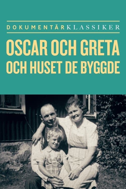 Oscar och Greta och huset de byggdeのポスター