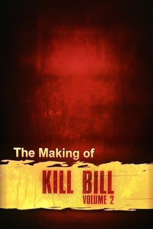 The Making of 'Kill Bill Vol. 2'のポスター