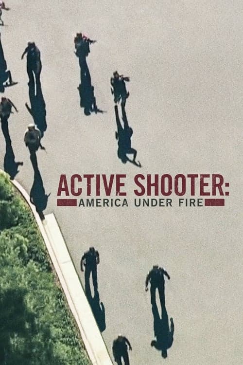 Active Shooter: America Under Fireのポスター