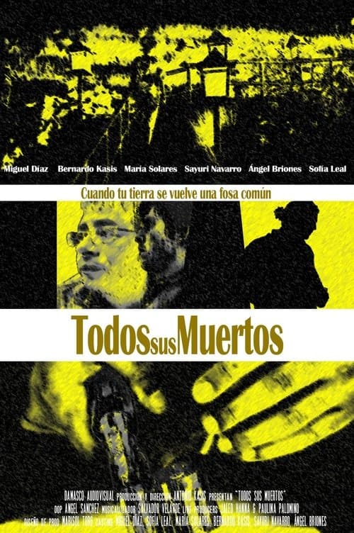 Todos sus muertosのポスター