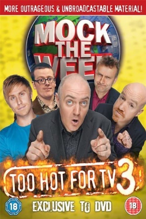 Mock the Week - Too Hot For TV 3のポスター