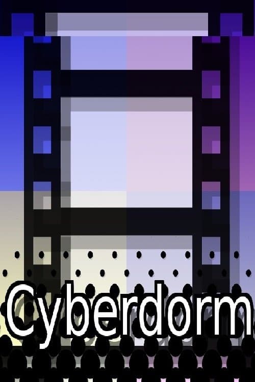 Cyberdormのポスター