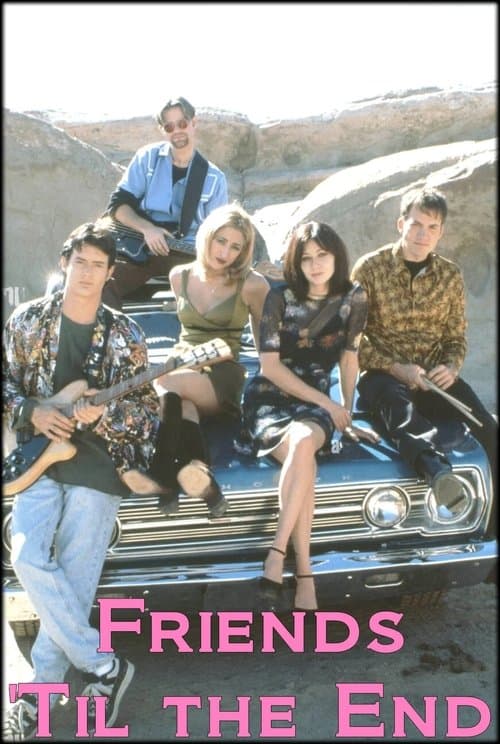 Friends 'Til The Endのポスター