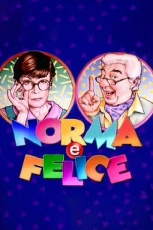 Norma e Feliceのポスター