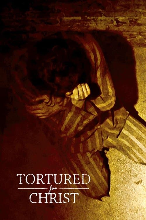 Tortured for Christのポスター
