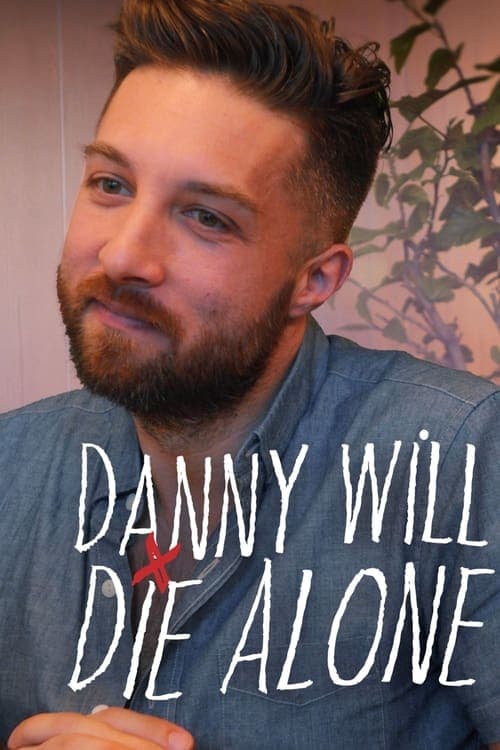 Danny Will Die Aloneのポスター
