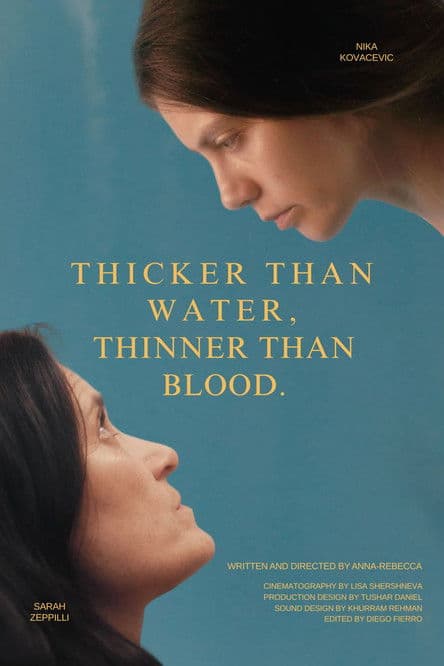 Thicker Than Water, Thinner Than Bloodのポスター
