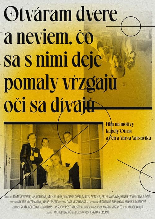 Otváram dvere a neviem čo sa s nimi deje / pomaly vŕzgajú / oči sa dívajúのポスター