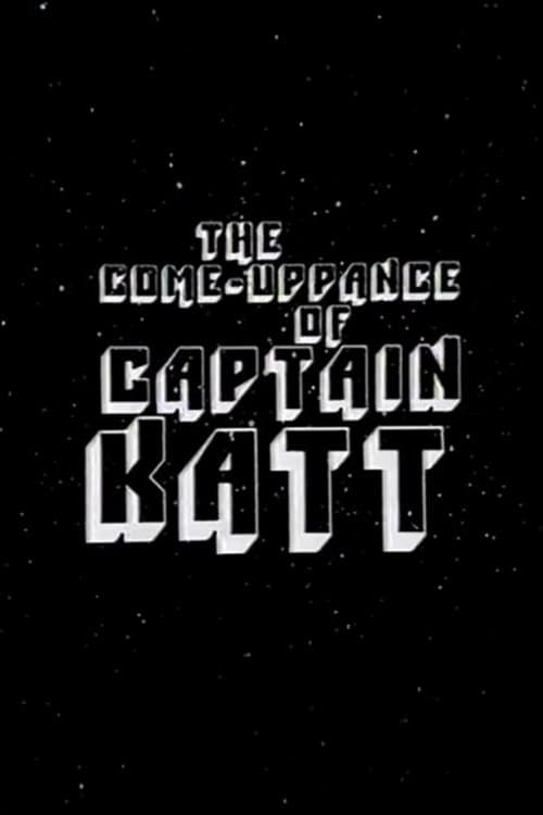 The Come-Uppance of Captain Kattのポスター