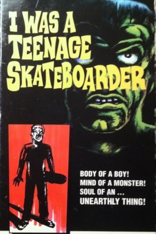 I Was A Teenage Skateboarderのポスター