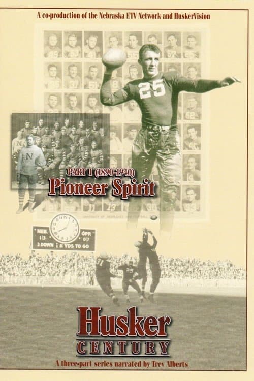 Husker Century: Pioneer Spirit 1890 - 1940のポスター