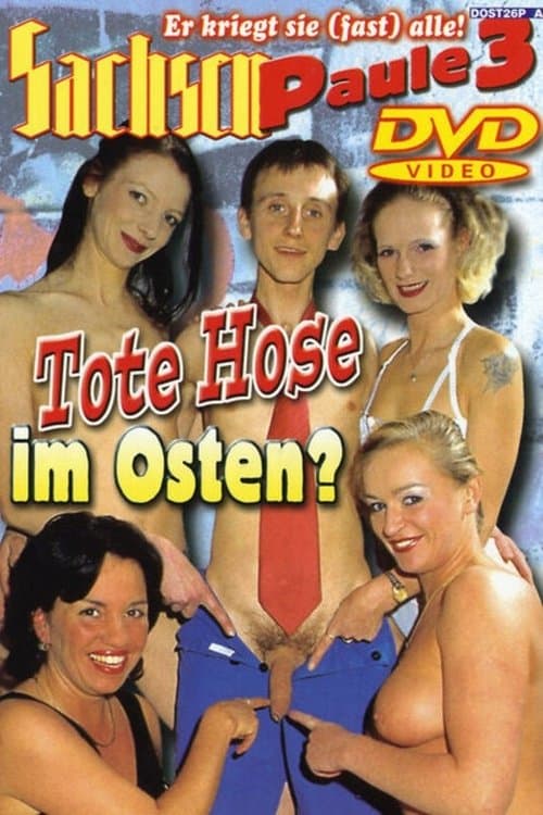 Sachsen-Paule 3: Tote Hose im Osten?のポスター