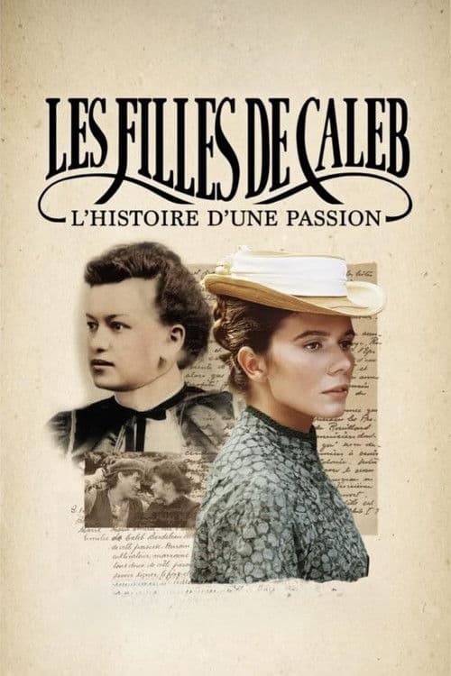 Les filles de Caleb: l'histoire d'une passionのポスター